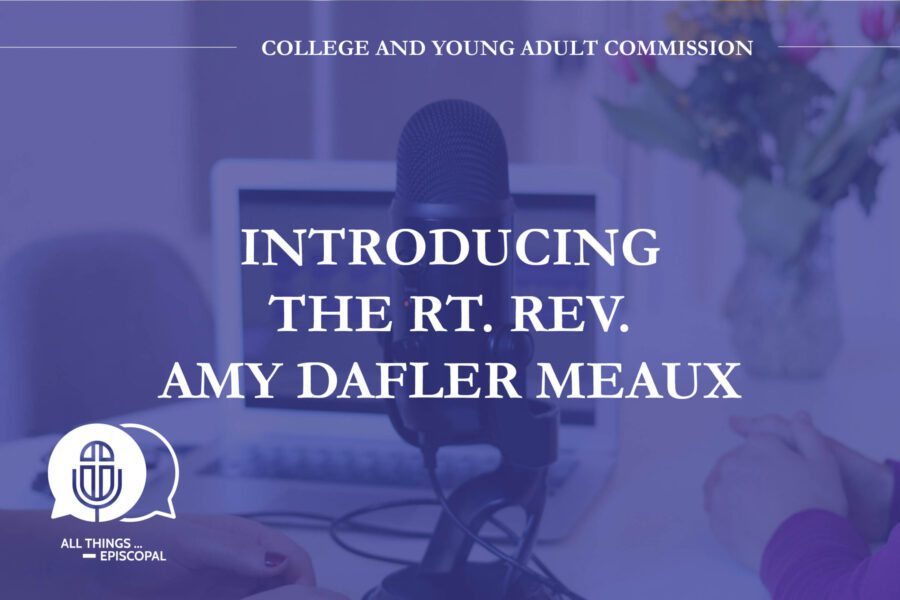 Introducing Rt. Rev. Amy
