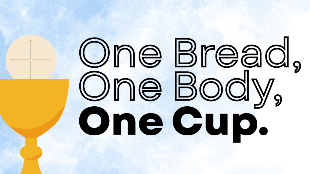 One Bread One Body One Cup Banner